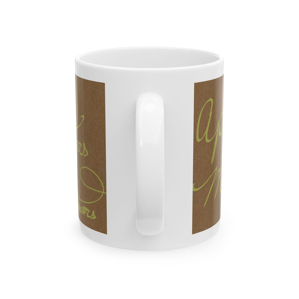 Ceramic Mug — 'April Showers May Flowers' Script Coffee Cup
