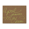 Canvas Wall Art Print - "April Showers May Flowers" Handwritten Spring Quote