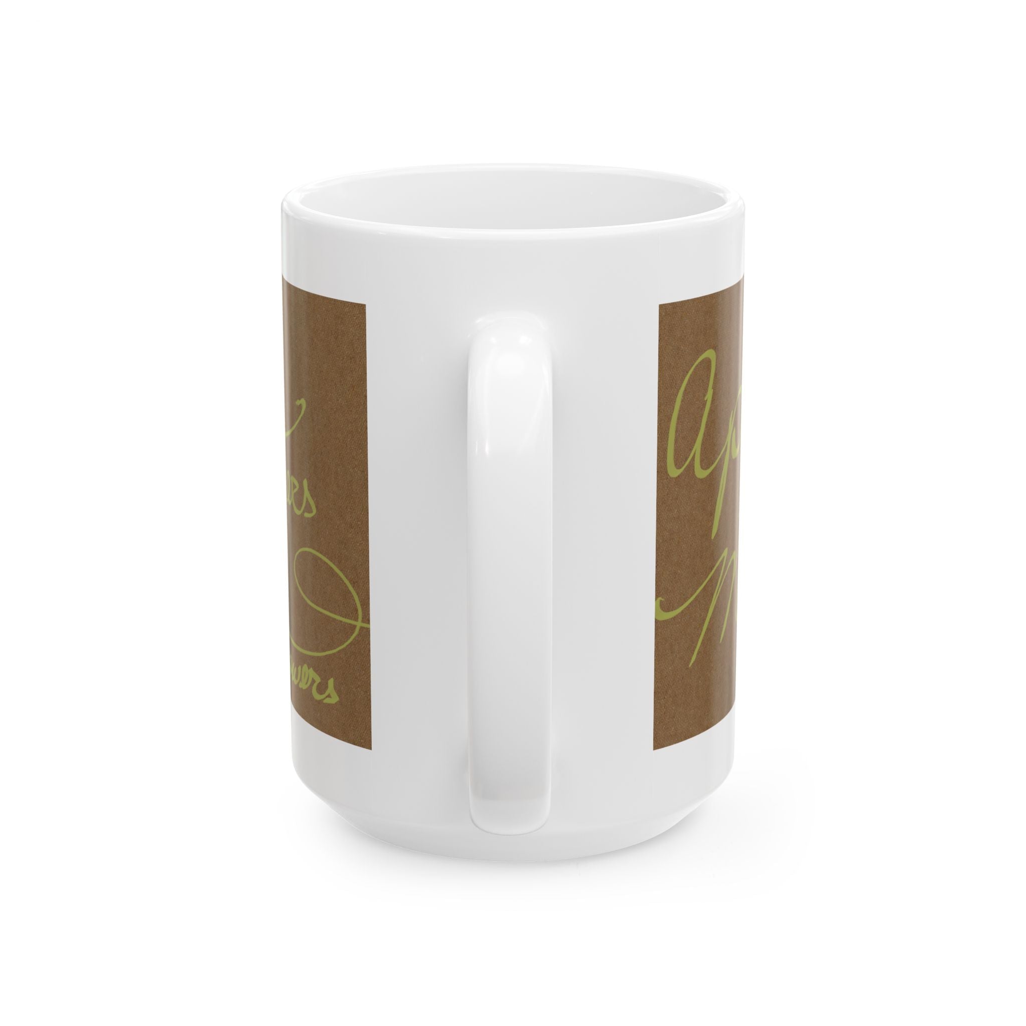 Ceramic Mug — 'April Showers May Flowers' Script Coffee Cup